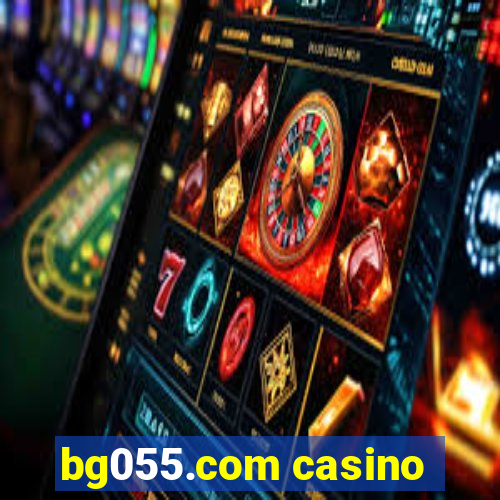 bg055.com casino